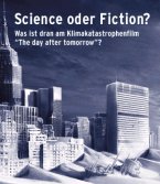 Umweltministerium: Science oder Fiction? Was ist dran am Klimakatastrophenfilm "The Day After Tomorrow" ?