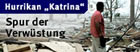 FAZ-Dossier: Hurrikan "Katrina"