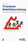 Philipp Spitta: Praxisbuch Mobilitätserziehung. Unterrichtsideen, Projekte und Material für die Grundschule/  Online-Bestellung bei Amazon