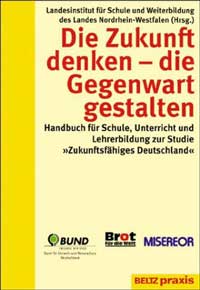 Landesinstitut für Schule (Hrsg.): Die Zukunft denken – die Gegenwart gestalten, zur Bestellung bei Amazon.de 
